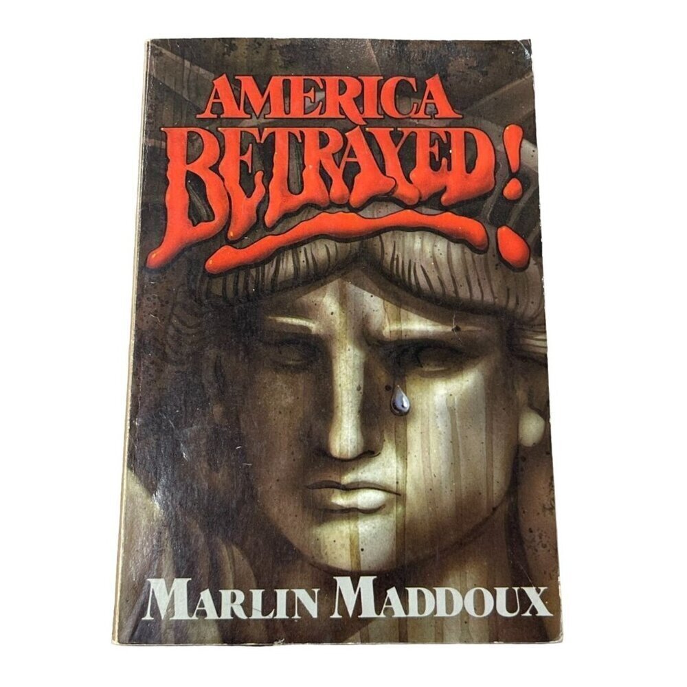 America Betrayed Paperback – January 1, 1984 Marlin Maddoux Signed